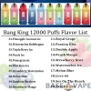 Bang King 12000 Puffs 0% 2% 3% 5% Nikotin Újratölthető Eldobható Vape Nagyker - BaseVape - 23